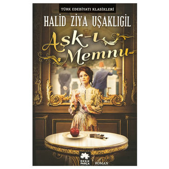 Aşk-ı Memnu Halid Ziya Uşaklıgil