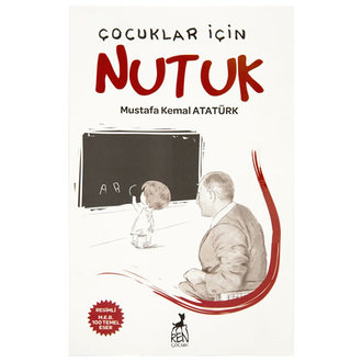 Çocuklar İçin Nutuk Mustafa Kemal Atatürk