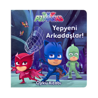 Pj Maskeliler  Yepyeni Arkadaşlar!  Öykü Kitabı