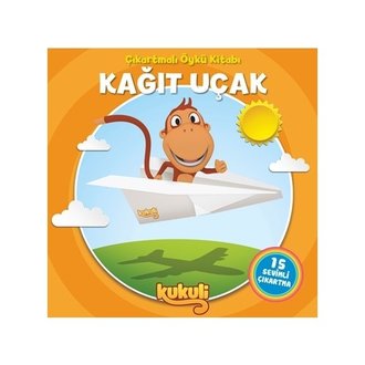 Kukuli - Kağıt Uçak- Çıkartmalı Öykü Kitabı