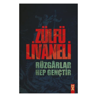 Rüzgarlar Hep Gençtir Zülfü Livaneli