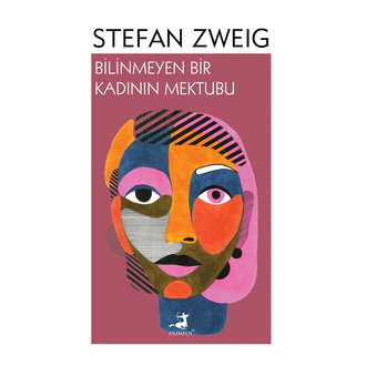 Bilinmeyen Bir Kadının Mektubu Stefan Zweig