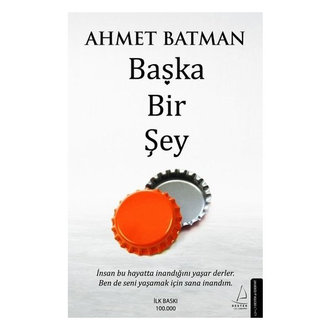 Başka Bir Şey Ahmet Batman