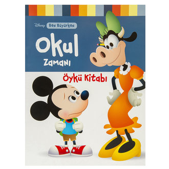 Disney Ben Büyürken Okul Zamanı Öykü Kitabı