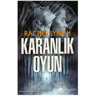 Karanlık Oyun Rachel Lynch